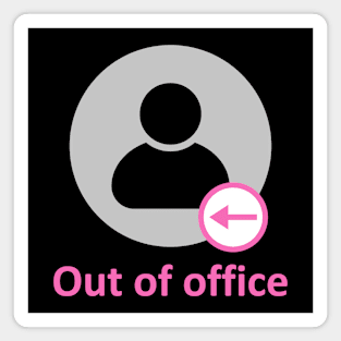 Status Out of Office Magnet